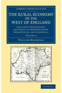 Rural Economy of the West of England: Volume 2