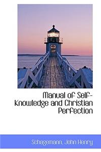 Manual of Self-Knowledge and Christian Perfection