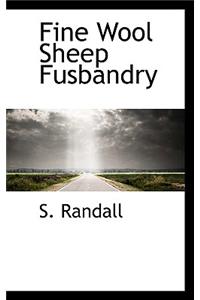 Fine Wool Sheep Fusbandry