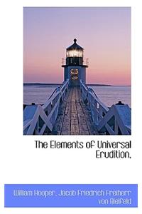 The Elements of Universal Erudition,