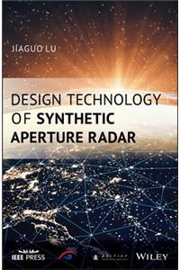 Design Technology of Synthetic Aperture Radar