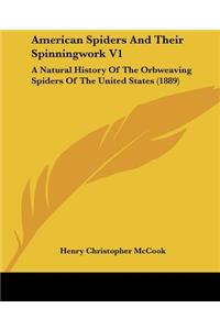 American Spiders And Their Spinningwork V1