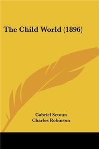 The Child World (1896)