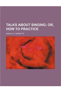 Talks about Singing