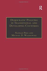 Democratic Policing in Transitional and Developing Countries