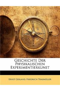 Geschichte Der Physikalischen Experimentierkunst