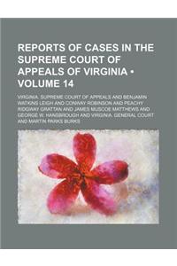 Reports of Cases in the Supreme Court of Appeals of Virginia (Volume 14)