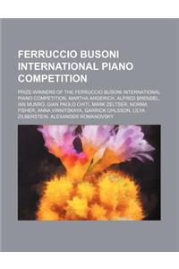 Ferruccio Busoni International Piano Competition: Prize-Winners of the Ferruccio Busoni International Piano Competition, Martha Argerich