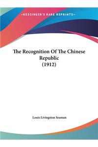 Recognition Of The Chinese Republic (1912)