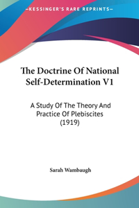 The Doctrine of National Self-Determination V1
