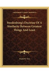 Swedenborg's Doctrine Of A Similarity Between Greatest Things And Least