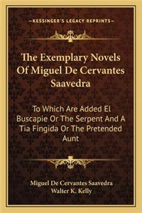 Exemplary Novels of Miguel de Cervantes Saavedra