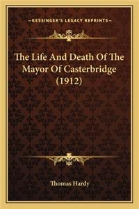 The Life And Death Of The Mayor Of Casterbridge (1912)