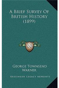 A Brief Survey Of British History (1899)