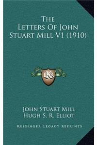 The Letters of John Stuart Mill V1 (1910)