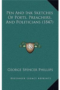 Pen and Ink Sketches of Poets, Preachers, and Politicians (1847)