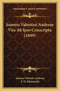 Ioannis Valentini Andreae Vita Ab Ipso Conscripta (1849)