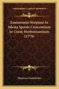 Enumeratio Stirpium In Silesia Sponte Crescentium In Usum Herborisantium (1779)