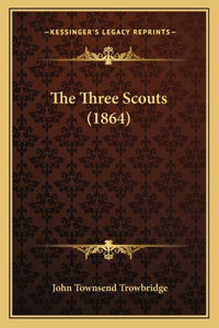 Three Scouts (1864)