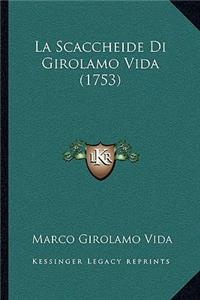 Scaccheide Di Girolamo Vida (1753)