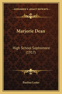 Marjorie Dean: High School Sophomore (1917)