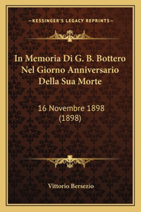 In Memoria Di G. B. Bottero Nel Giorno Anniversario Della Sua Morte