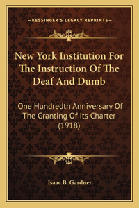 New York Institution For The Instruction Of The Deaf And Dumb