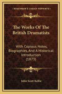 The Works Of The British Dramatists