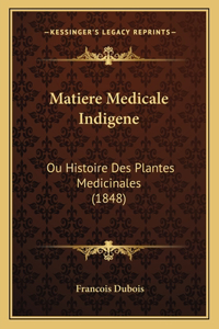 Matiere Medicale Indigene