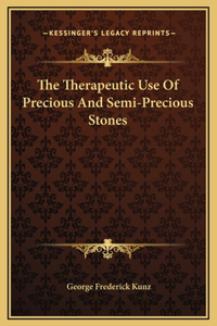 Therapeutic Use Of Precious And Semi-Precious Stones