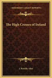 High Crosses of Ireland