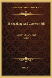The Banking And Currency Bill