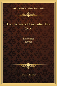 Die Chemische Organisation Der Zelle