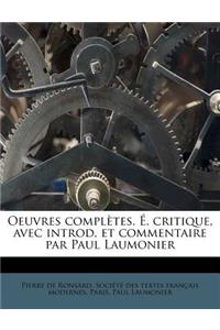 Oeuvres complètes. É. critique, avec introd. et commentaire par Paul Laumonier