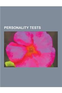 Personality Tests: Myers-Briggs Type Indicator, Purity Test, Jungian Cognitive Functions, Revised Neo Personality Inventory, Minnesota Mu