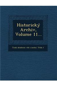 Historicky Archiv, Volume 11...