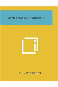 Matter And Consciousness