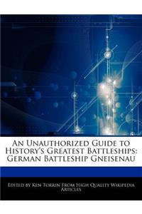 An Unauthorized Guide to History's Greatest Battleships