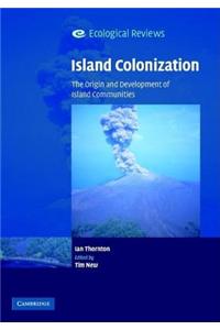 Island Colonization: The Origin and Development of Island Communities