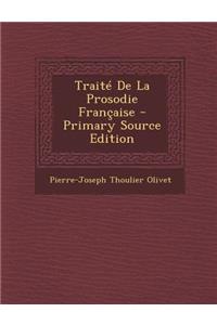 Traite de La Prosodie Francaise