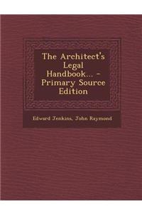 The Architect's Legal Handbook...