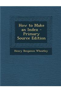How to Make an Index