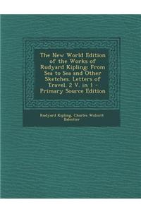 The New World Edition of the Works of Rudyard Kipling