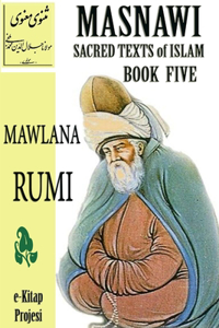 Masnawi Sacred Texts of Islam: Book Five