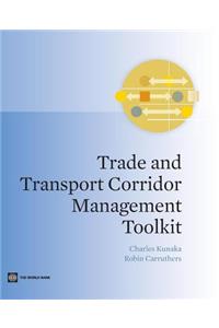 Trade and Transport Corridor Management Toolkit