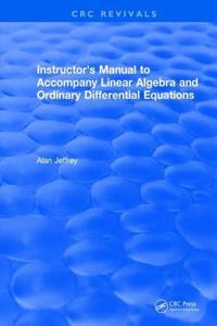 Instructors Manual to Accompany Linear Algebra and Ordinary Differential Equations