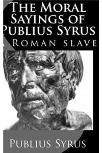Moral Sayings of Publius Syrus