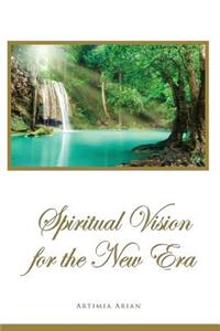 Spiritual Vision for the New Era