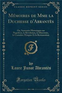 Memoires de Mme La Duchesse d'Abrantes