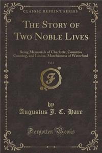 The Story of Two Noble Lives, Vol. 1